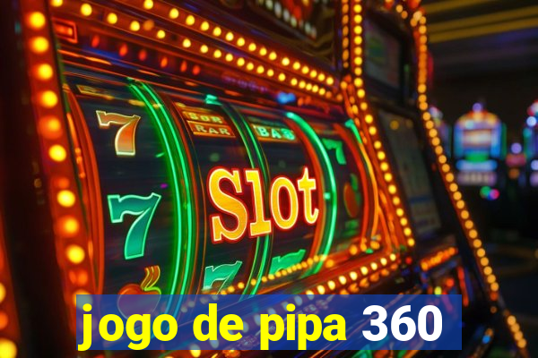 jogo de pipa 360